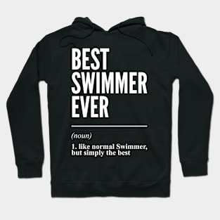 Best Swimmer Ever Definition Hoodie